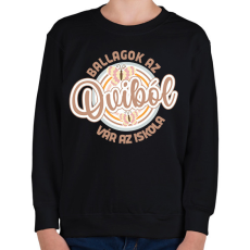 PRINTFASHION Ballagok az oviból - Gyerek pulóver - Fekete