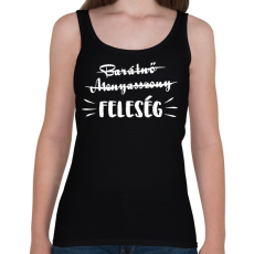 PRINTFASHION Barátnő - Menyasszony -> FELESÉG - Női atléta - Fekete