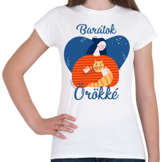 PRINTFASHION Baratok orokke - cicas - Női póló - Fehér