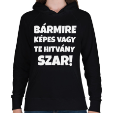 PRINTFASHION BÁRMIRE KÉPES VAGY! - Női kapucnis pulóver - Fekete