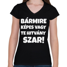 PRINTFASHION BÁRMIRE KÉPES VAGY! - Női V-nyakú póló - Fekete női póló