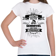 PRINTFASHION Bátor vasutas - Női póló - Fehér