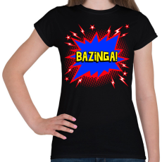 PRINTFASHION BAZINGA  - Női póló - Fekete