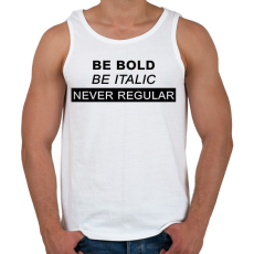 PRINTFASHION Be bold, be italic - Férfi atléta - Fehér