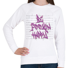 PRINTFASHION Be fookin happy - Női pulóver - Fehér női pulóver, kardigán
