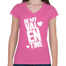PRINTFASHION Be mine! - Női V-nyakú póló - Rózsaszín