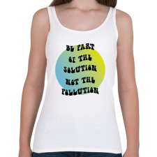 PRINTFASHION Be part of the solution - Női atléta - Fehér női trikó