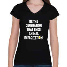 PRINTFASHION be the generation... - vegán aktivista grafika #4 - Női V-nyakú póló - Fekete