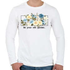 PRINTFASHION Be you own garden - Férfi hosszú ujjú póló - Fehér férfi póló