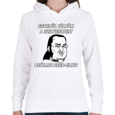 PRINTFASHION Beállsz Seed-elni? - Női kapucnis pulóver - Fehér