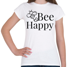 PRINTFASHION Bee Happy - Női póló - Fehér női póló