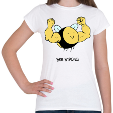 PRINTFASHION Bee strong - Női póló - Fehér női póló