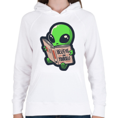 PRINTFASHION Belive in yourself - ufo - Női kapucnis pulóver - Fehér