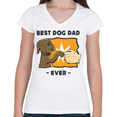 PRINTFASHION Best dog dad ever - Női V-nyakú póló - Fehér