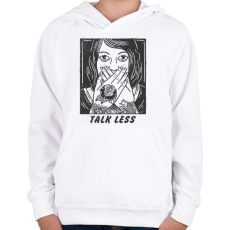 PRINTFASHION Beszélj kevesebbet - Gyerek kapucnis pulóver - Fehér