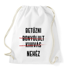 PRINTFASHION Betűzni nehéz - Sportzsák, Tornazsák - Fehér tornazsák