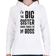 PRINTFASHION Big sister boss - Női kapucnis pulóver - Fehér