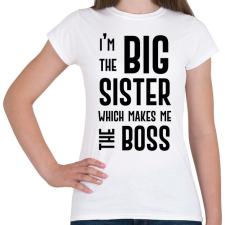 PRINTFASHION Big sister boss - Női póló - Fehér női póló