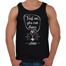 PRINTFASHION Bízz bennem, tudsz táncolni! - Férfi atléta - Fekete atléta, trikó