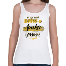 PRINTFASHION BMW-s apuka gyereke - Női atléta - Fehér