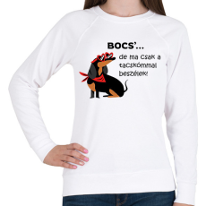 PRINTFASHION Bocs'...de ma csak a tacskómmal beszélek - Női pulóver - Fehér