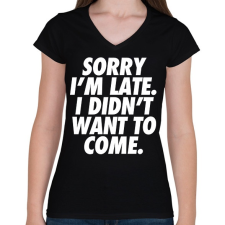 PRINTFASHION Bocs, hogy késtem... - Női V-nyakú póló - Fekete női póló