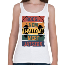 PRINTFASHION Bocsi, nem hallom, mert játszok - Női atléta - Fehér