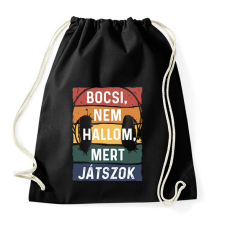 PRINTFASHION Bocsi, nem hallom, mert játszok - Sportzsák, Tornazsák - Fekete tornazsák