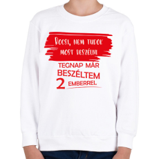 PRINTFASHION Bocsi, nem tudok most beszélni - Gyerek pulóver - Fehér