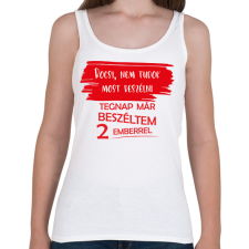 PRINTFASHION Bocsi, nem tudok most beszélni - Női atléta - Fehér női trikó