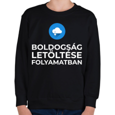PRINTFASHION BOLDOGSÁG LETÖLTÉSE FOLYAMATBAN - Gyerek pulóver - Fekete