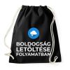 PRINTFASHION BOLDOGSÁG LETÖLTÉSE FOLYAMATBAN - Sportzsák, Tornazsák - Fekete