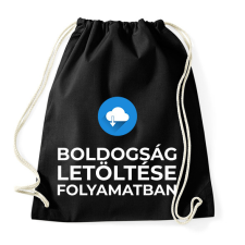 PRINTFASHION BOLDOGSÁG LETÖLTÉSE FOLYAMATBAN - Sportzsák, Tornazsák - Fekete tornazsák