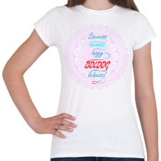 PRINTFASHION Boldogságpóló - Női póló - Fehér
