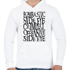 PRINTFASHION bombastic side eye, criminal offensive side eye - Férfi kapucnis pulóver - Fehér férfi pulóver, kardigán