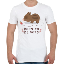 PRINTFASHION Born to be wild - Férfi póló - Fehér férfi póló