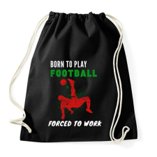 PRINTFASHION BORN TO PLAY FOOTBALL - Sportzsák, Tornazsák - Fekete tornazsák