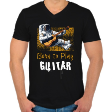PRINTFASHION born to play guitar - Férfi V-nyakú póló - Fekete férfi póló