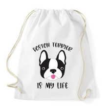 PRINTFASHION Boston terrier is my life - Sportzsák, Tornazsák - Fehér tornazsák