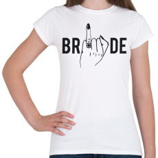 PRINTFASHION Bride - Női póló - Fehér