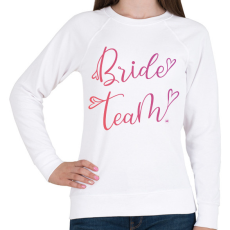 PRINTFASHION Bride Team - Lánybúcsú alakulat - Női pulóver - Fehér