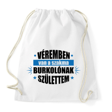 PRINTFASHION Burkolónak születtem - Sportzsák, Tornazsák - Fehér tornazsák