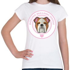 PRINTFASHION Büszke gazdi: Bulldog - Női póló - Fehér