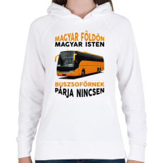 PRINTFASHION Buszsofőrnek párja nincsen - Női kapucnis pulóver - Fehér