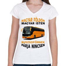 PRINTFASHION Buszsofőrnek párja nincsen - Női V-nyakú póló - Fehér női póló