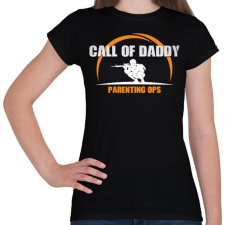 PRINTFASHION Call of Daddy apa vigyáz rád - Női póló - Fekete női póló