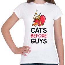 PRINTFASHION Cats Before Guys - Női póló - Fehér női póló