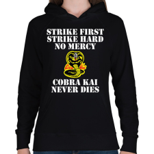PRINTFASHION Cobra Kai never dies - Női kapucnis pulóver - Fekete női pulóver, kardigán