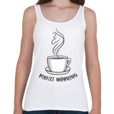 PRINTFASHION Coffee - perfect morning - Női atléta - Fehér női trikó