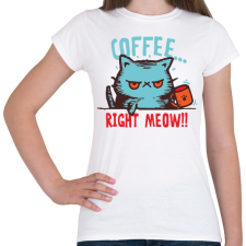 PRINTFASHION Coffee right - Női póló - Fehér női póló
